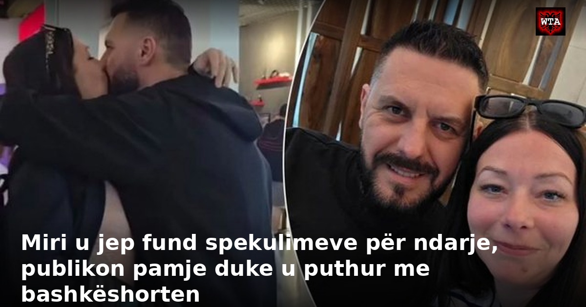 Miri u jep fund spekulimeve për ndarje, publikon pamje duke u puthur me bashkëshorten