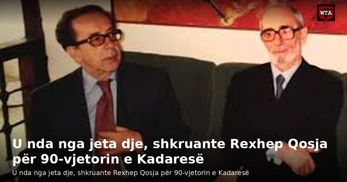 U nda nga jeta dje, shkruante Rexhep Qosja për 90-vjetorin e Kadaresë