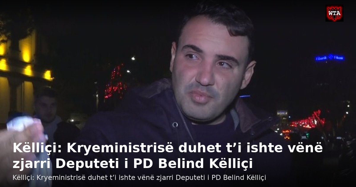 Këlliçi: Kryeministrisë duhet t’i ishte vënë zjarri Deputeti i PD Belind Këlliçi