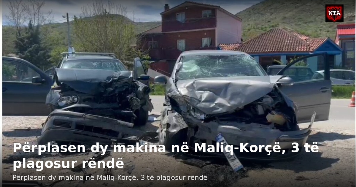 Përplasen dy makina në Maliq-Korçë, 3 të plagosur rëndë