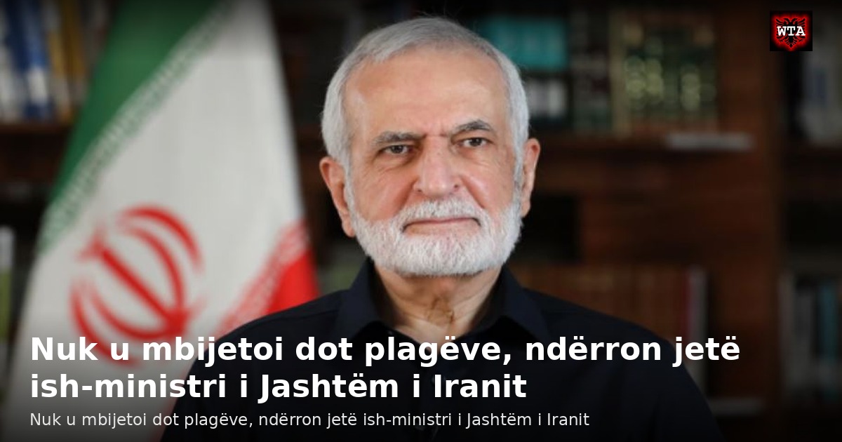 Nuk u mbijetoi dot plagëve, ndërron jetë ish-ministri i Jashtëm i Iranit