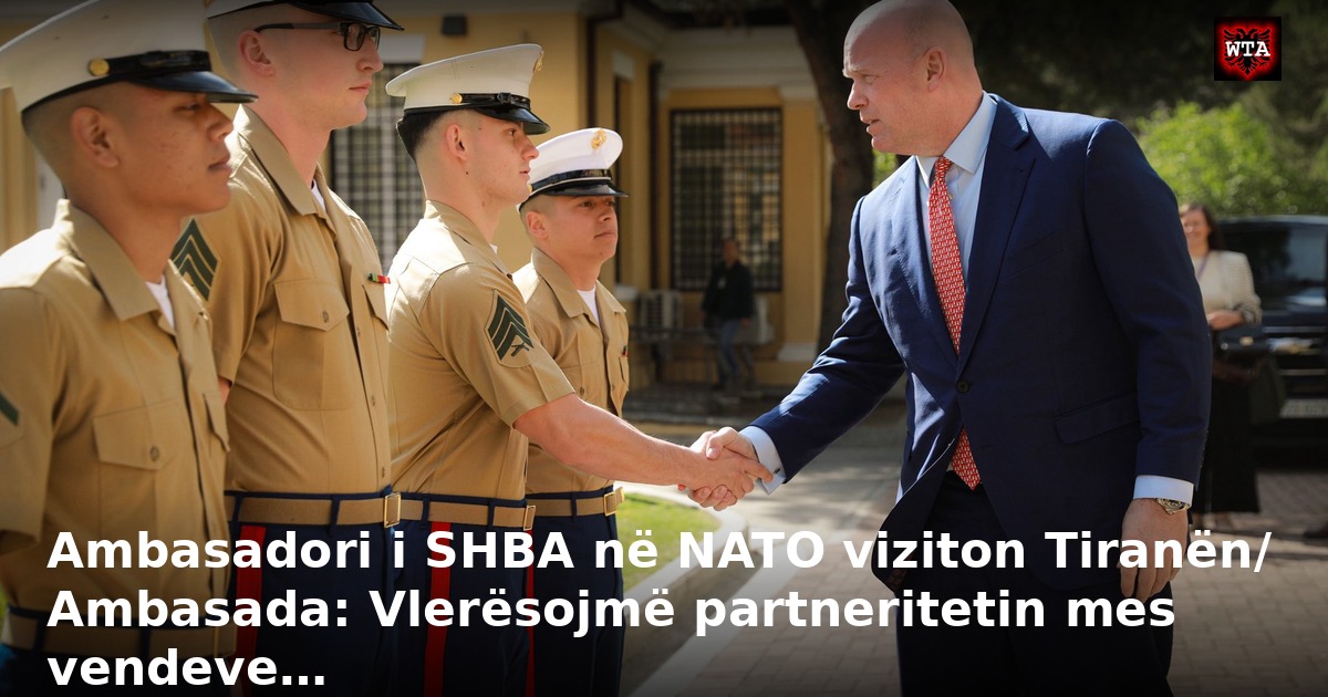 Ambasadori i SHBA në NATO viziton Tiranën/ Ambasada: Vlerësojmë partneritetin mes vendeve…