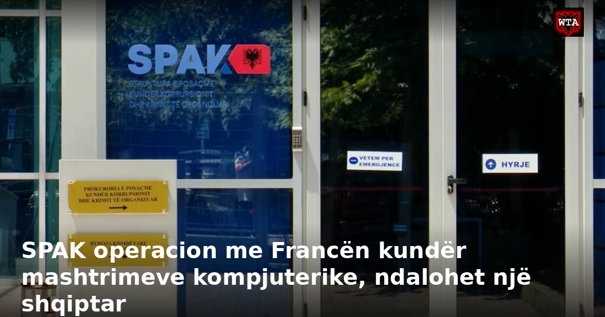SPAK operacion me Francën kundër mashtrimeve kompjuterike, ndalohet një shqiptar