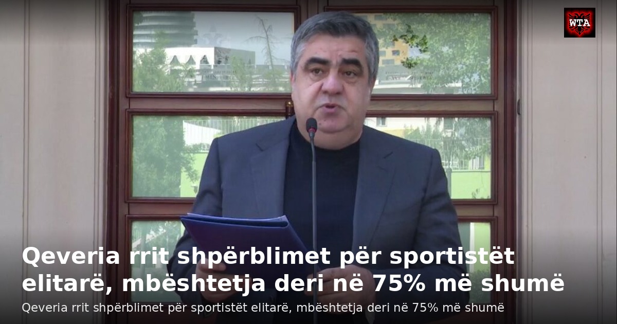 Qeveria rrit shpërblimet për sportistët elitarë, mbështetja deri në 75% më shumë