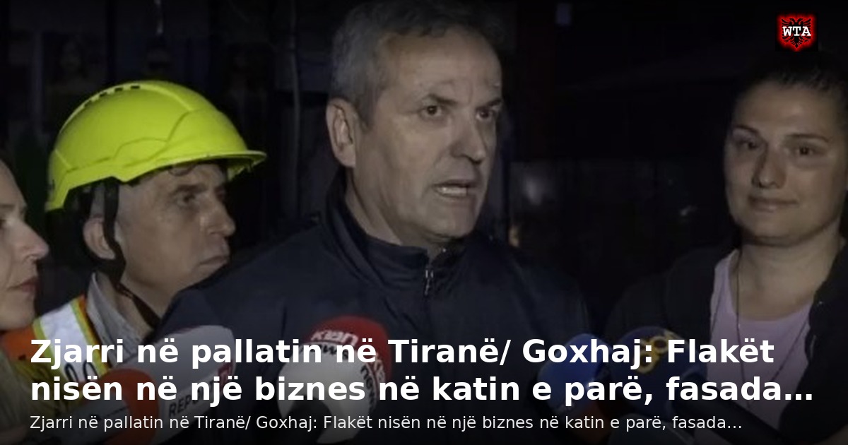 Zjarri në pallatin në Tiranë/ Goxhaj: Flakët nisën në një biznes në katin e parë, fasada…