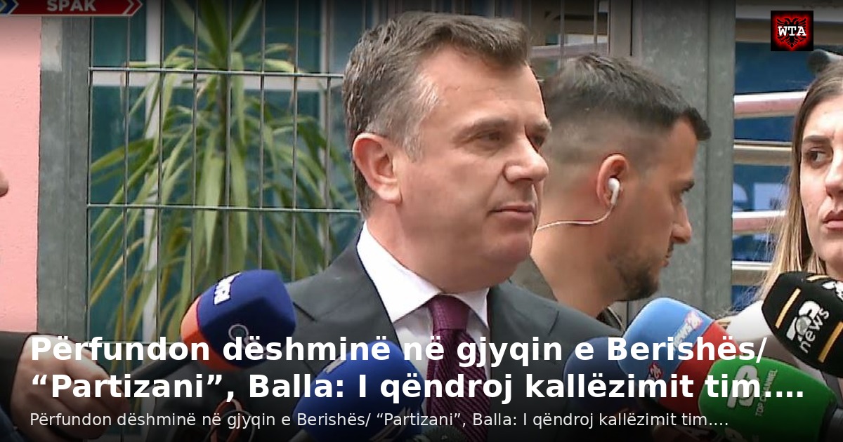 Përfundon dëshminë në gjyqin e Berishës/ “Partizani”, Balla: I qëndroj kallëzimit tim.…