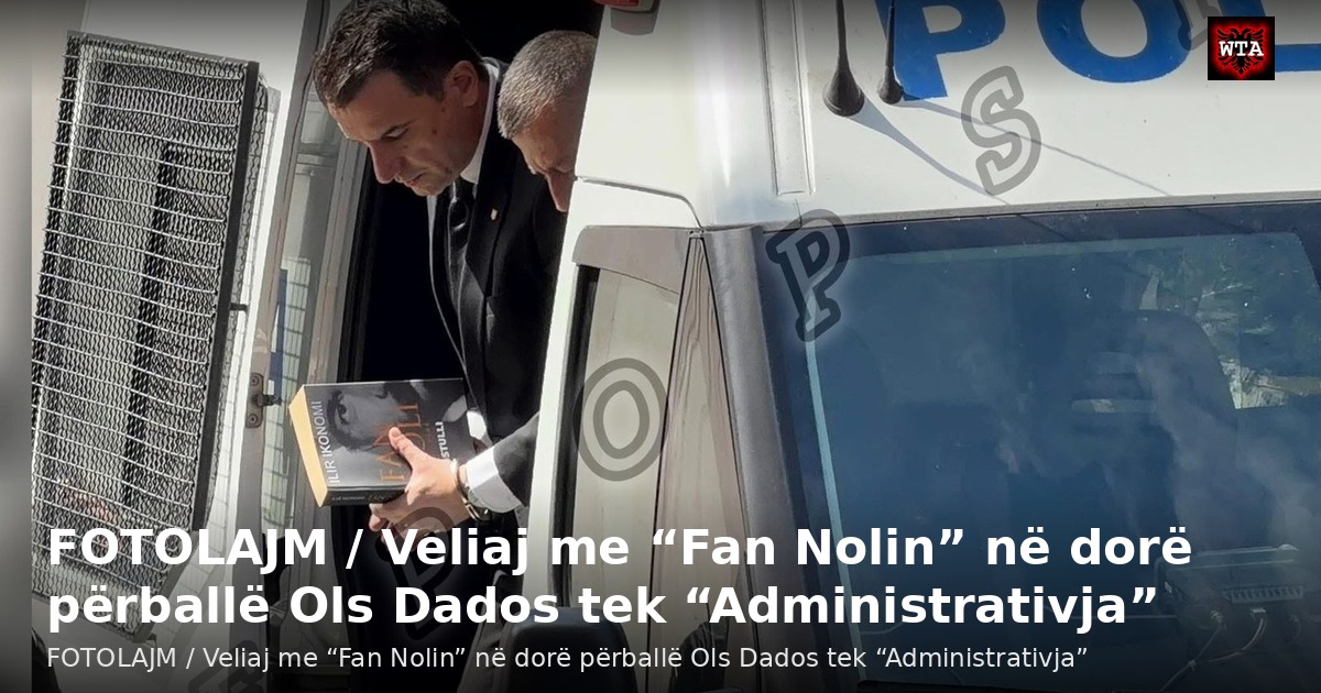 FOTOLAJM / Veliaj me “Fan Nolin” në dorë përballë Ols Dados tek “Administrativja”