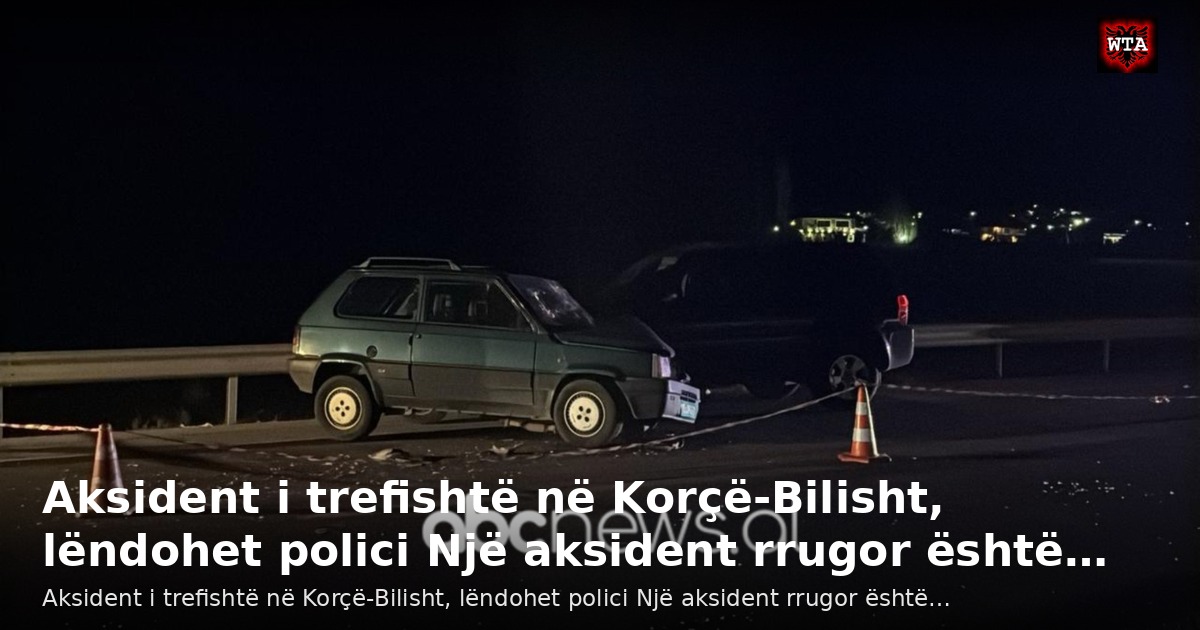 Aksident i trefishtë në Korçë-Bilisht, lëndohet polici Një aksident rrugor është…