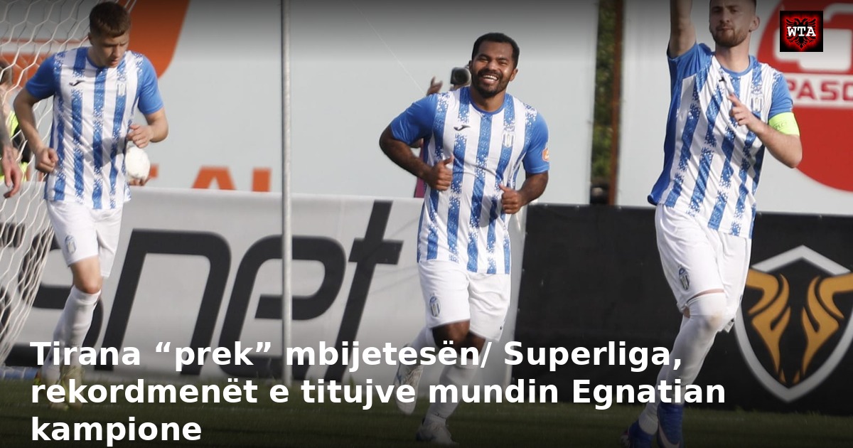 Tirana “prek” mbijetesën/ Superliga, rekordmenët e titujve mundin Egnatian kampione