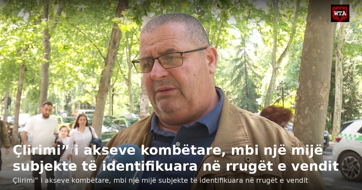 Çlirimi” i akseve kombëtare, mbi një mijë subjekte të identifikuara në rrugët e vendit