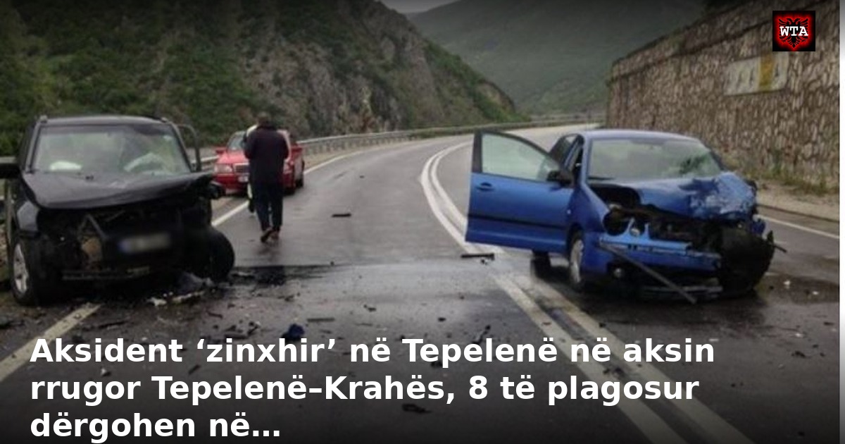 Aksident ‘zinxhir’ në Tepelenë në aksin rrugor Tepelenë–Krahës, 8 të plagosur dërgohen në…