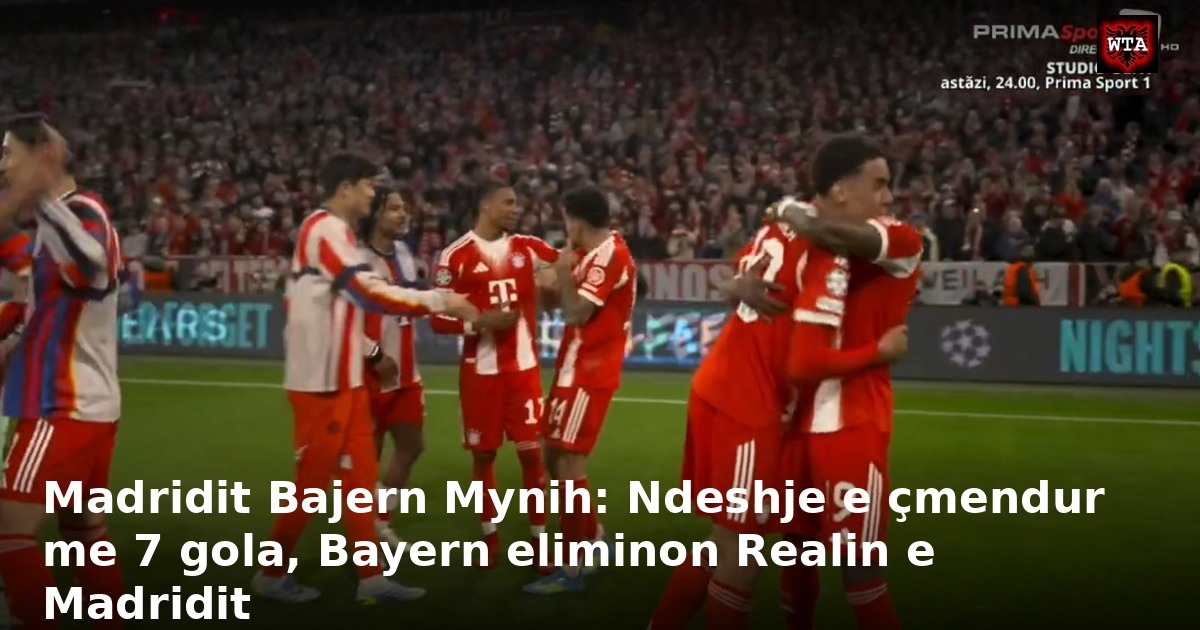 Madridit Bajern Mynih: Ndeshje e çmendur me 7 gola, Bayern eliminon Realin e Madridit