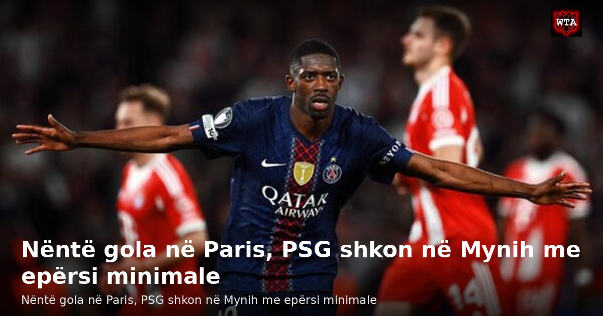 Nëntë gola në Paris, PSG shkon në Mynih me epërsi minimale
