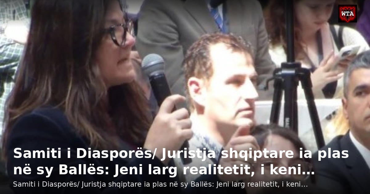 Samiti i Diasporës/ Juristja shqiptare ia plas në sy Ballës: Jeni larg realitetit, i keni…