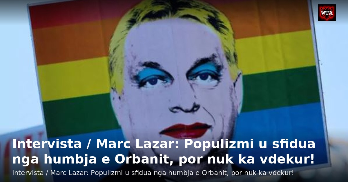 Intervista / Marc Lazar: Populizmi u sfidua nga humbja e Orbanit, por nuk ka vdekur!