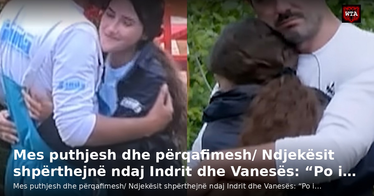 Mes puthjesh dhe përqafimesh/ Ndjekësit shpërthejnë ndaj Indrit dhe Vanesës: “Po i…