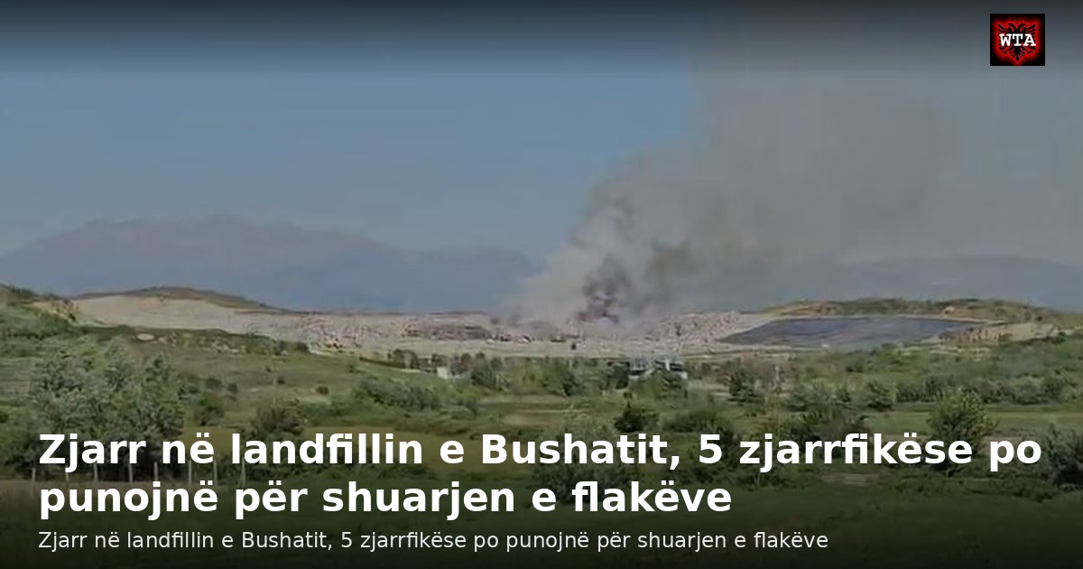 Zjarr në landfillin e Bushatit, 5 zjarrfikëse po punojnë për shuarjen e flakëve