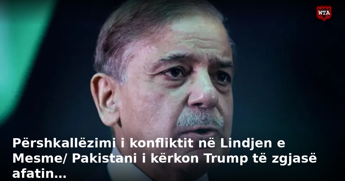 Përshkallëzimi i konfliktit në Lindjen e Mesme/ Pakistani i kërkon Trump të zgjasë afatin…