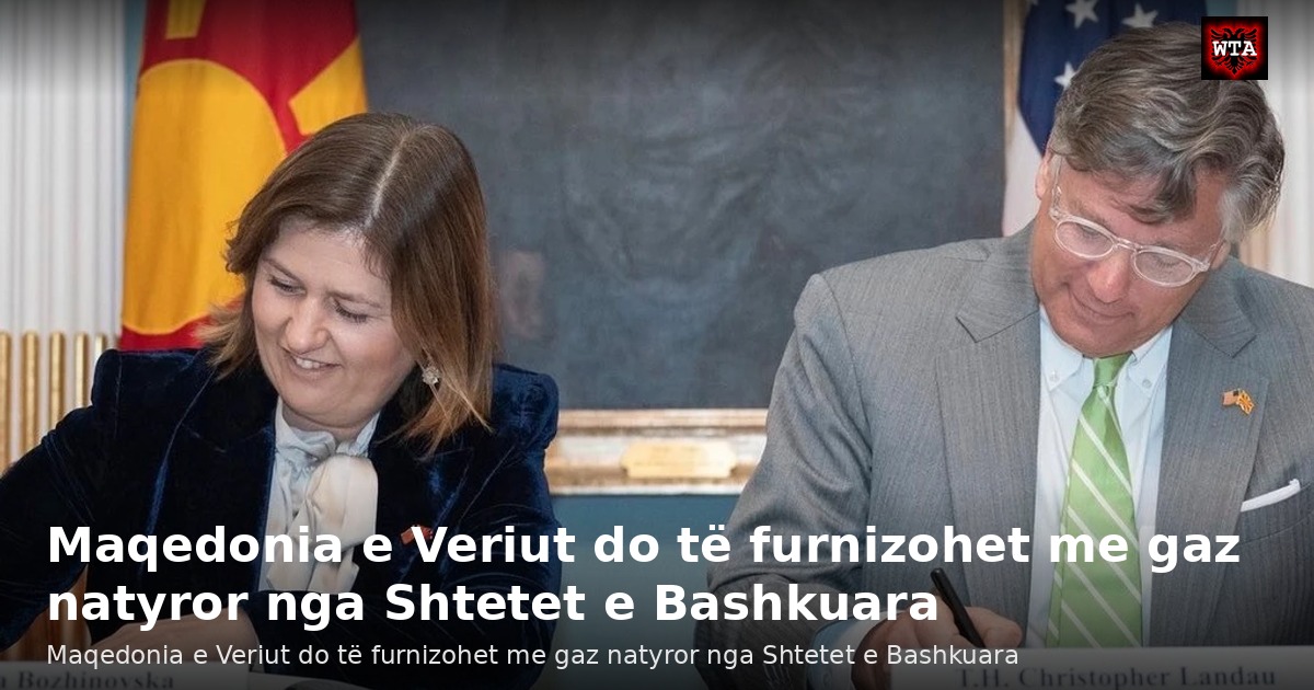 Maqedonia e Veriut do të furnizohet me gaz natyror nga Shtetet e Bashkuara