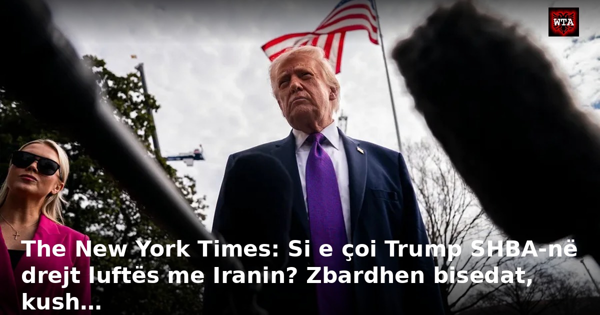 The New York Times: Si e çoi Trump SHBA-në drejt luftës me Iranin? Zbardhen bisedat, kush…