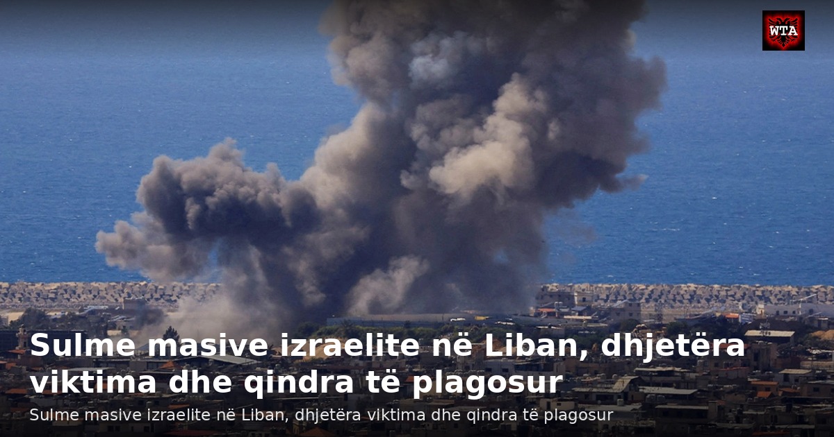 Sulme masive izraelite në Liban, dhjetëra viktima dhe qindra të plagosur