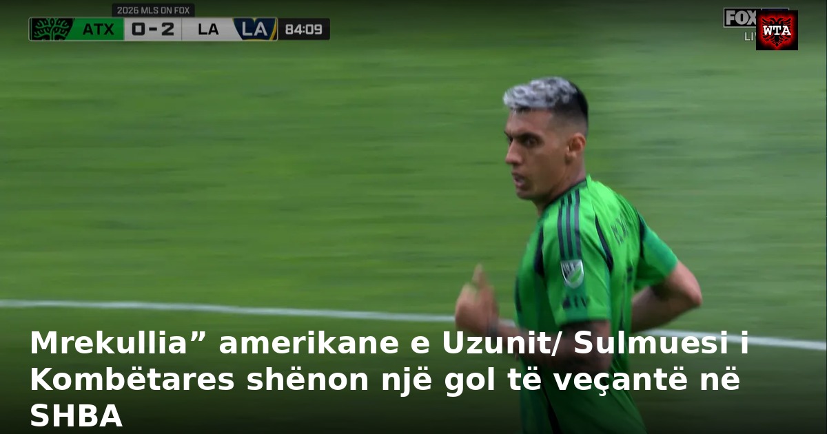 Mrekullia” amerikane e Uzunit/ Sulmuesi i Kombëtares shënon një gol të veçantë në SHBA