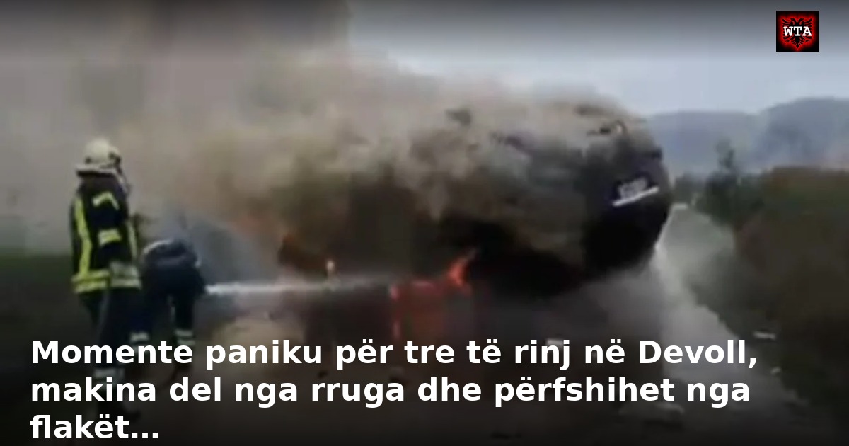 Momente paniku për tre të rinj në Devoll, makina del nga rruga dhe përfshihet nga flakët…