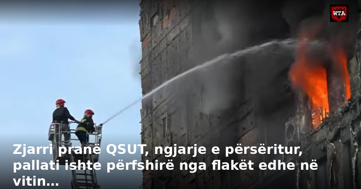 Zjarri pranë QSUT, ngjarje e përsëritur, pallati ishte përfshirë nga flakët edhe në vitin…