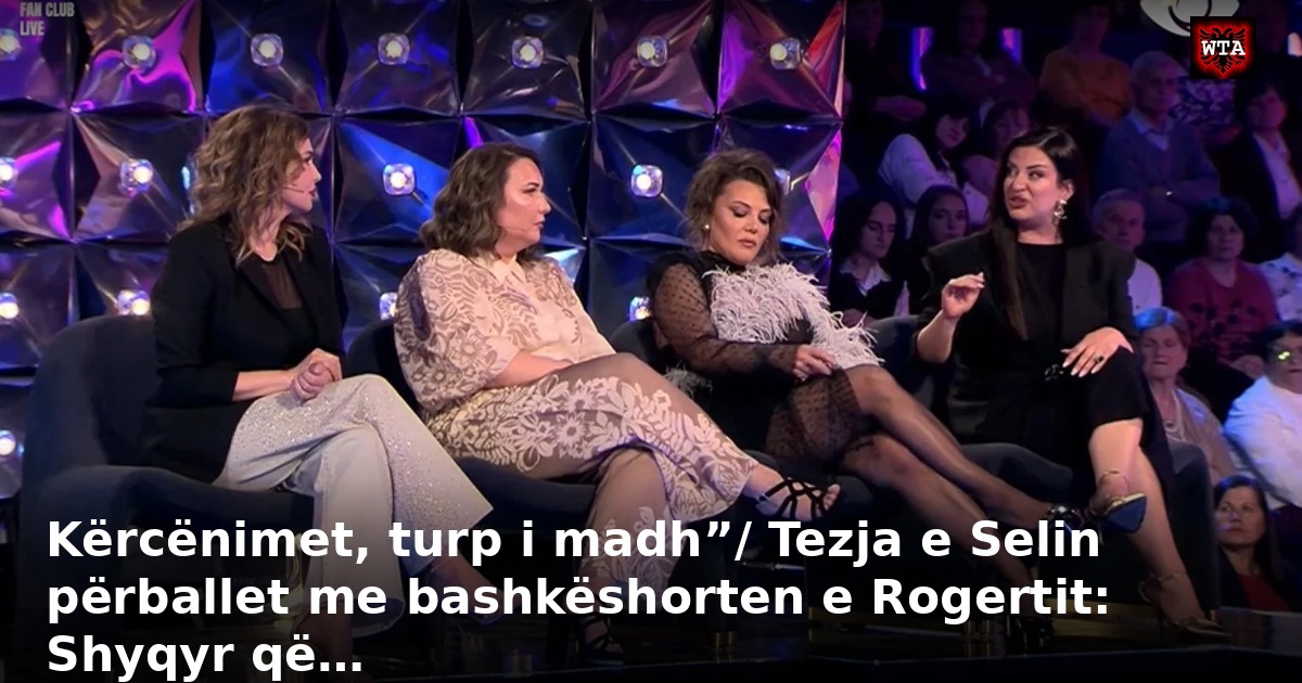 Kërcënimet, turp i madh”/ Tezja e Selin përballet me bashkëshorten e Rogertit: Shyqyr që…