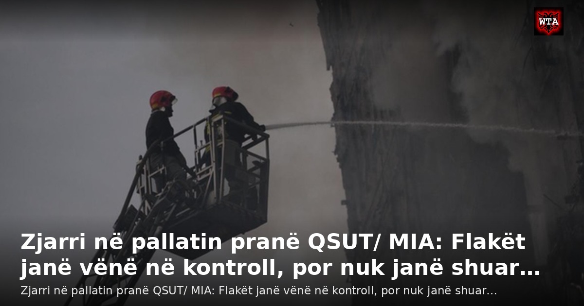 Zjarri në pallatin pranë QSUT/ MIA: Flakët janë vënë në kontroll, por nuk janë shuar…