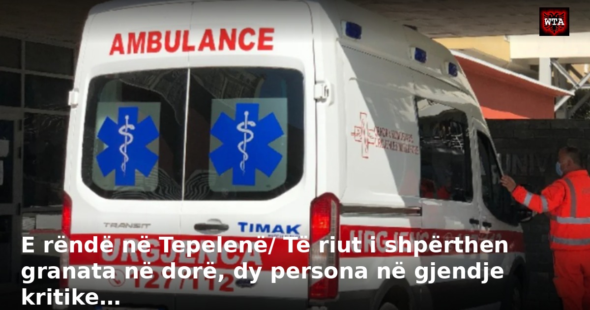E rëndë në Tepelenë/ Të riut i shpërthen granata në dorë, dy persona në gjendje kritike…