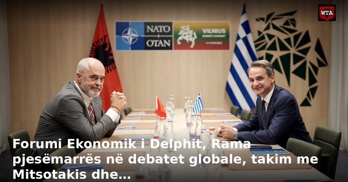 Forumi Ekonomik i Delphit, Rama pjesëmarrës në debatet globale, takim me Mitsotakis dhe…