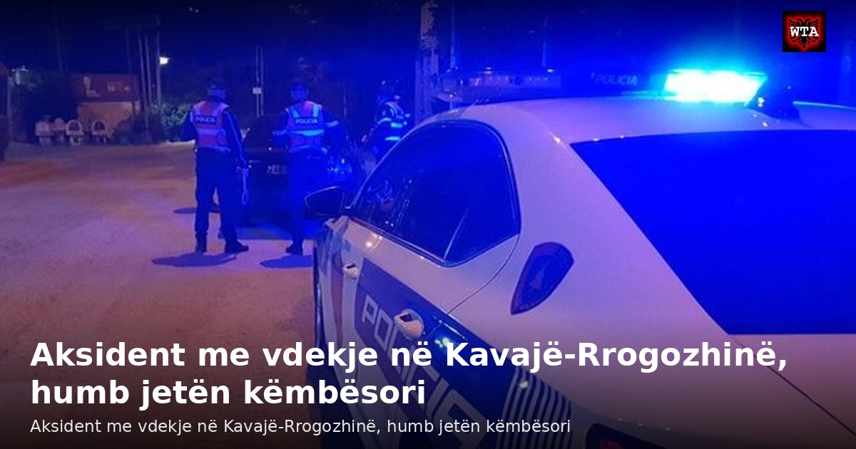 Aksident me vdekje në Kavajë-Rrogozhinë, humb jetën këmbësori