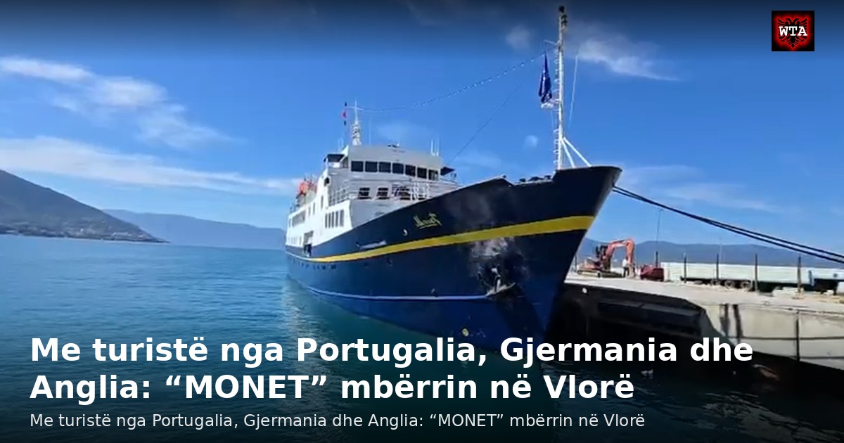 Me turistë nga Portugalia, Gjermania dhe Anglia: “MONET” mbërrin në Vlorë