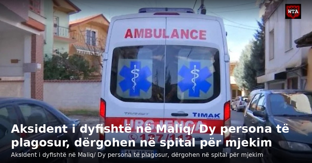 Aksident i dyfishtë në Maliq/ Dy persona të plagosur, dërgohen në spital për mjekim
