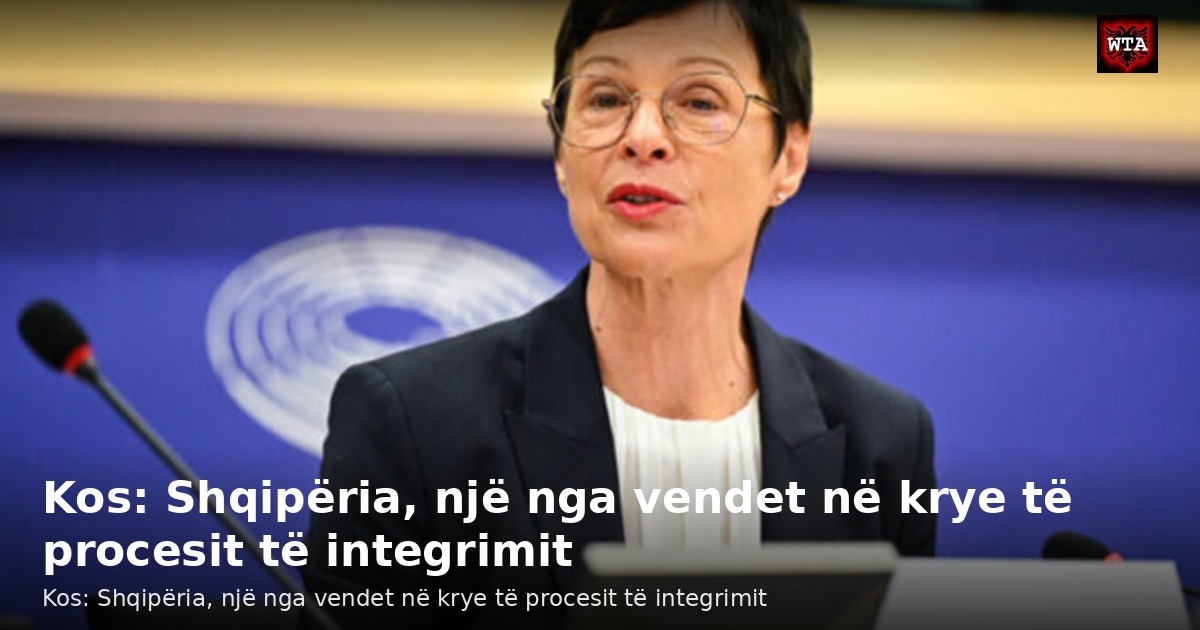 Kos: Shqipëria, një nga vendet në krye të procesit të integrimit