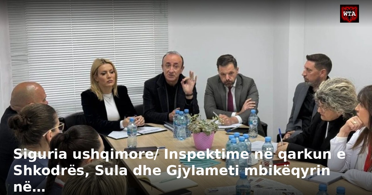 Siguria ushqimore/ Inspektime në qarkun e Shkodrës, Sula dhe Gjylameti mbikëqyrin në…