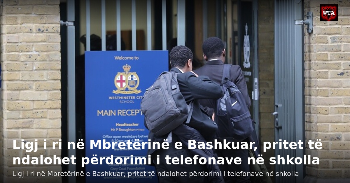 Ligj i ri në Mbretërinë e Bashkuar, pritet të ndalohet përdorimi i telefonave në shkolla