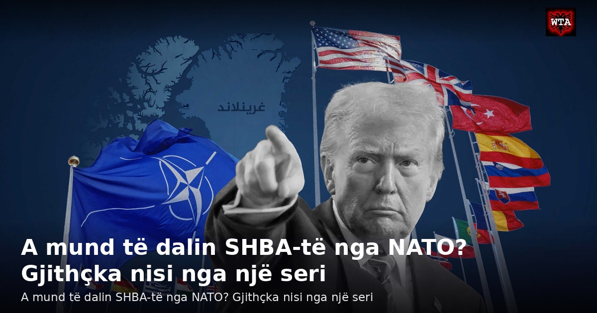 A mund të dalin SHBA-të nga NATO? Gjithçka nisi nga një seri