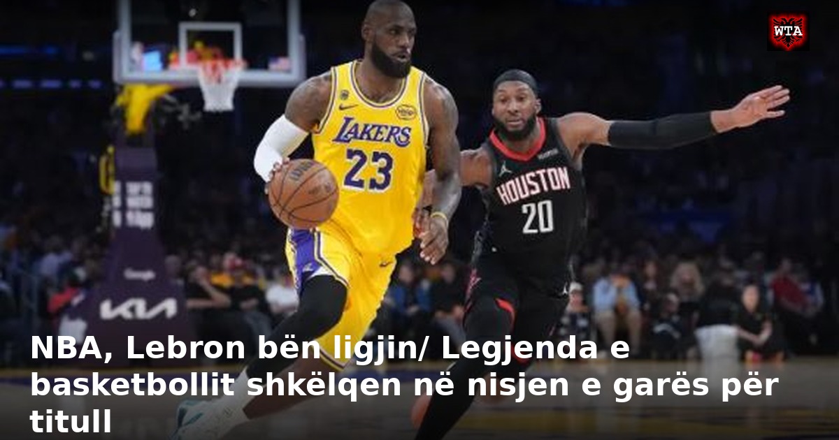 NBA, Lebron bën ligjin/ Legjenda e basketbollit shkëlqen në nisjen e garës për titull