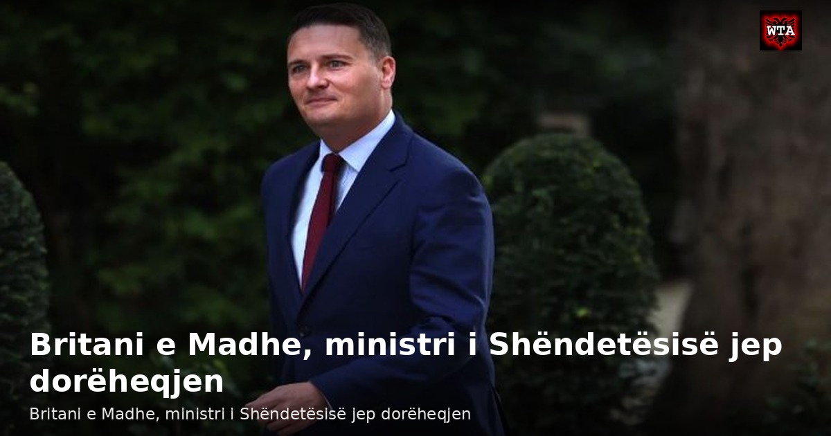 Britani e Madhe, ministri i Shëndetësisë jep dorëheqjen