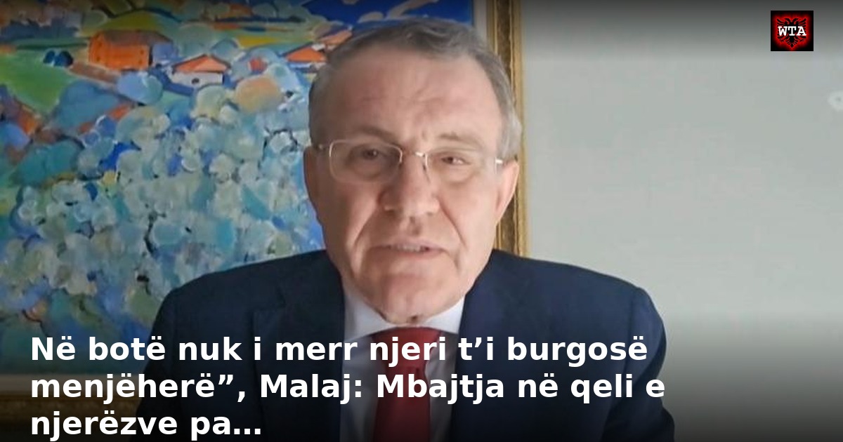 Në botë nuk i merr njeri t’i burgosë menjëherë”, Malaj: Mbajtja në qeli e njerëzve pa…