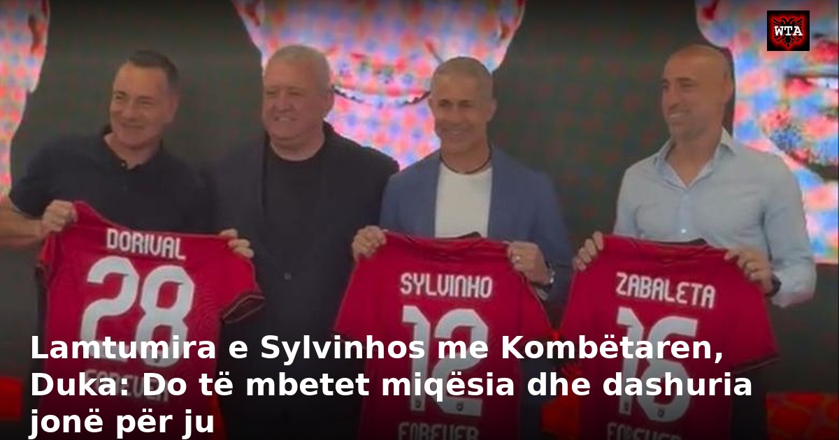 Lamtumira e Sylvinhos me Kombëtaren, Duka: Do të mbetet miqësia dhe dashuria jonë për ju