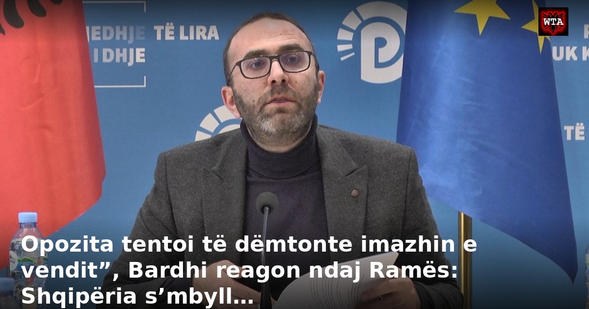 Opozita tentoi të dëmtonte imazhin e vendit”, Bardhi reagon ndaj Ramës: Shqipëria s’mbyll…