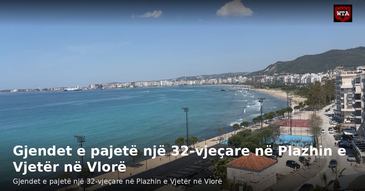 Gjendet e pajetë një 32-vjeçare në Plazhin e Vjetër në Vlorë
