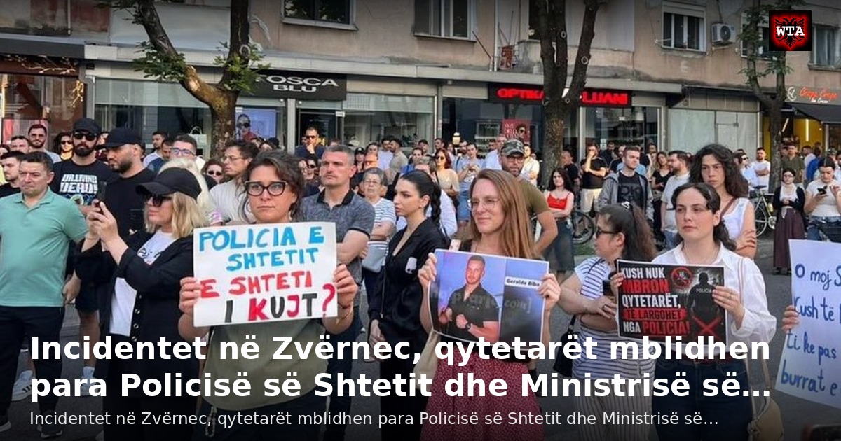 Incidentet në Zvërnec, qytetarët mblidhen para Policisë së Shtetit dhe Ministrisë së…