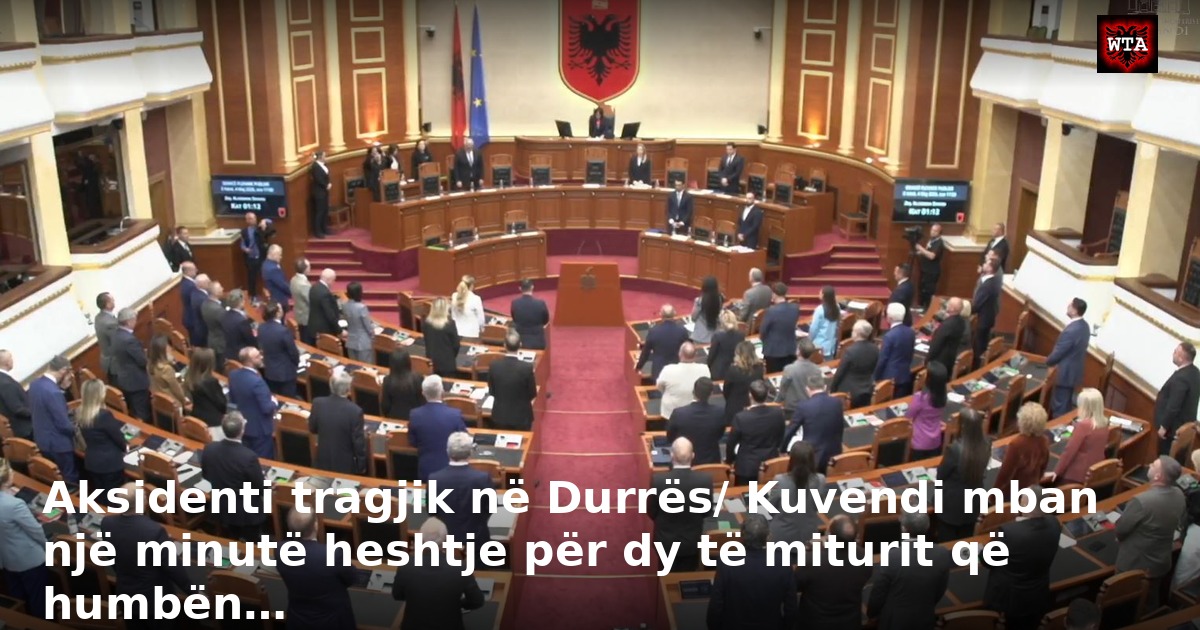 Aksidenti tragjik në Durrës/ Kuvendi mban një minutë heshtje për dy të miturit që humbën…