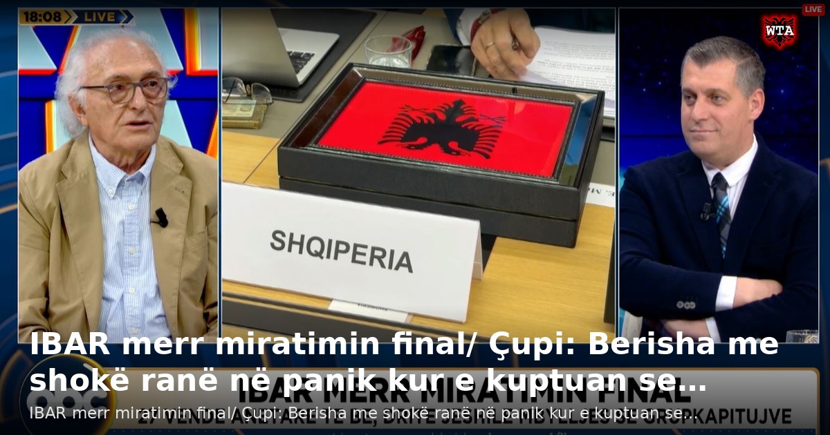 IBAR merr miratimin final/ Çupi: Berisha me shokë ranë në panik kur e kuptuan se…