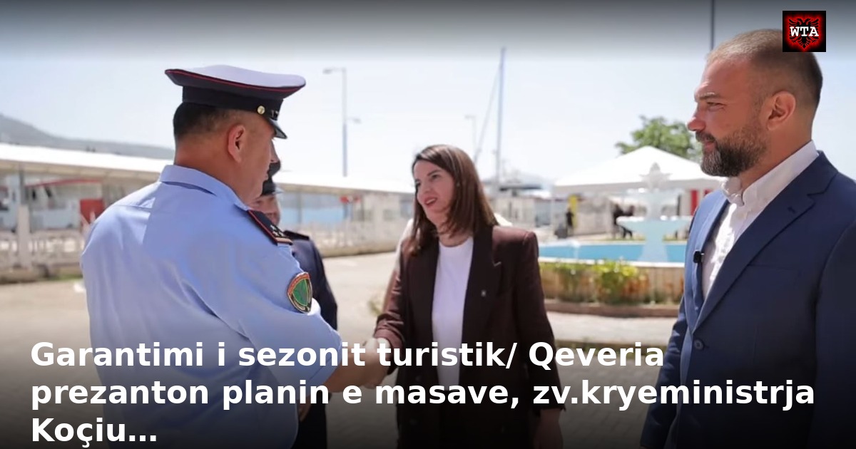 Garantimi i sezonit turistik/ Qeveria prezanton planin e masave, zv.kryeministrja Koçiu…