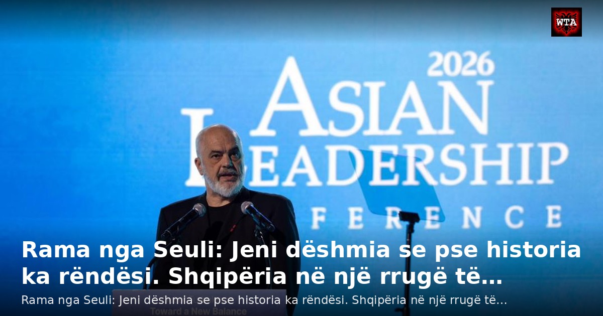 Rama nga Seuli: Jeni dëshmia se pse historia ka rëndësi. Shqipëria në një rrugë të…